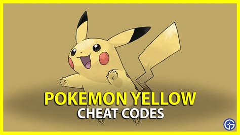 NOTE These only work you Yellow version. . Pokemon yellow cheats codes